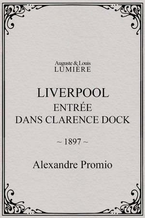 Liverpool, entrée dans Clarence Dock