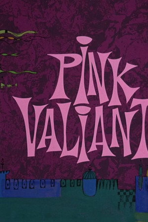 Pink Valiant