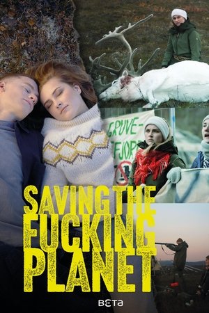 Saving the Fucking Planet