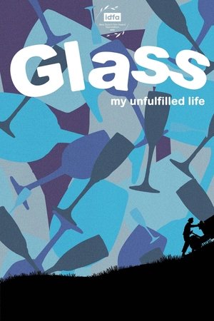 Glas, mijn onvervulde leven