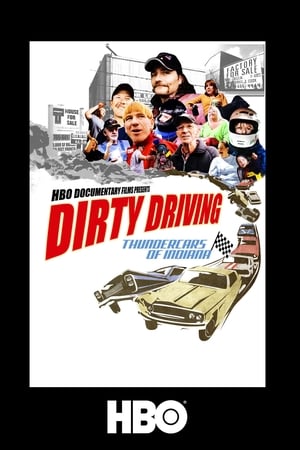 Dirty Driving: Thundercars Of Indiana