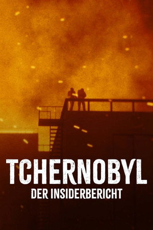 Tschernobyl - Der Insiderbericht