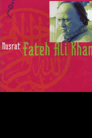 Nusrat Fateh Ali Khan Le dernier prophète