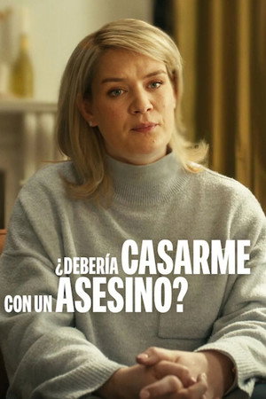 ¿Debería casarme con un asesino?