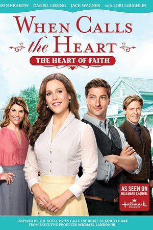 When Calls The Heart: The Heart Of Faith