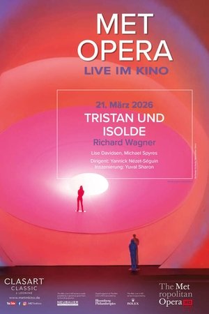 The Metropolitan Opera: Tristan und Isolde