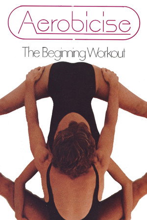Aerobicise: The Beginning Workout