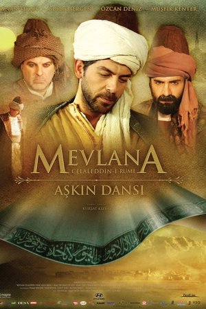 Mevlana Celaleddin-i Rumi: Aşkın Dansı