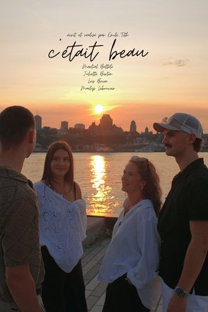 c'était beau