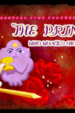 The Prince Who Wanted Everything