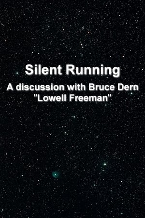 'Silent Running': A Discussion With Bruce Dern 'Lowell Freeman'