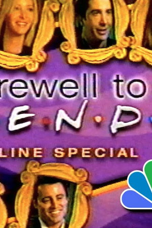 A Farewell to 'Friends'