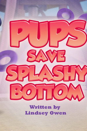 Pups Save a Splashy Bottom