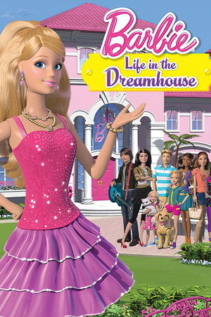 Barbie: Life in the Dreamhouse