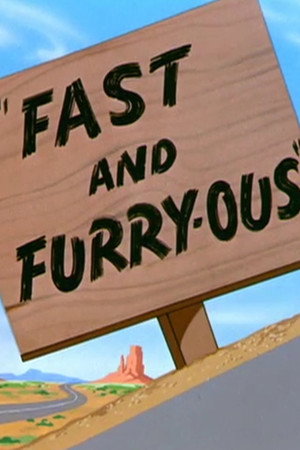 Fast and Furry-ous