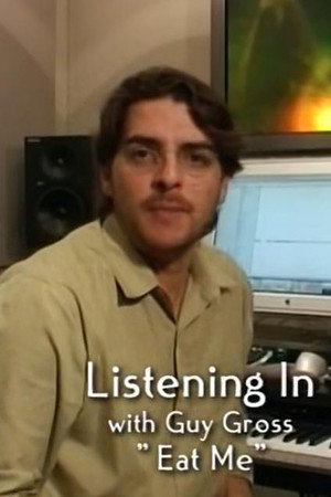 Listening In With Composer Guy Gross:  "Eat Me"