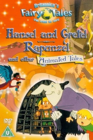 Hansel and Gretel, Rapunzel, and Other Animated Tales