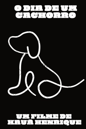 O Dia de Um Cachorro