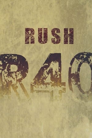 Rush: R40 Completist DVD (Blu-Ray Edition)
