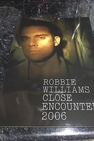 Robbie Williams: Close Encounters 2006