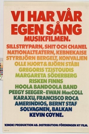 Vi har vår egen sång - musikfilmen