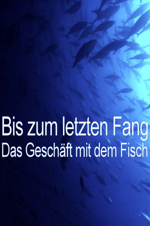 Bis zum letzten Fang