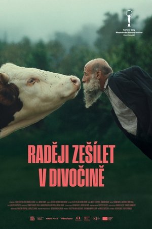Raději zešílet v divočině