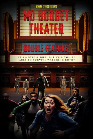 No Budget Theater Double Feature