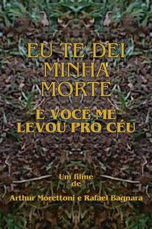 Eu te dei minha morte e você me levou para o céu