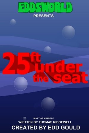 25ft Under the Seat