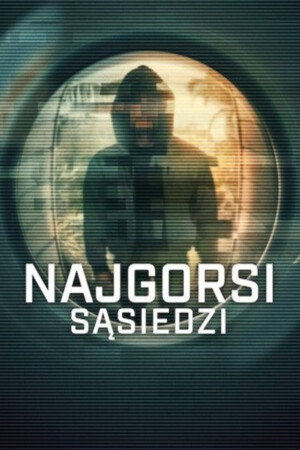 Najgorsi sąsiedzi