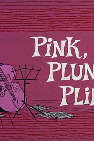 Pink, Plunk, Plink