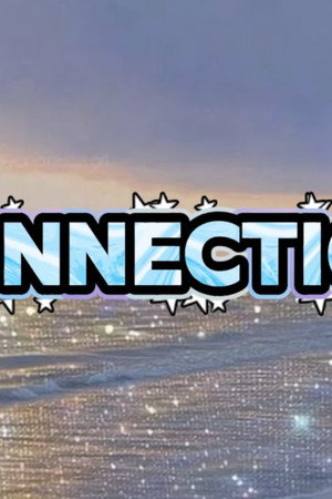 “Connection”👬✨