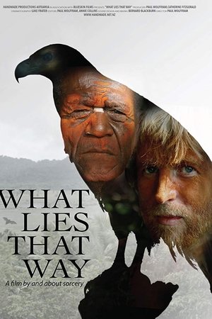 What Lies That Way