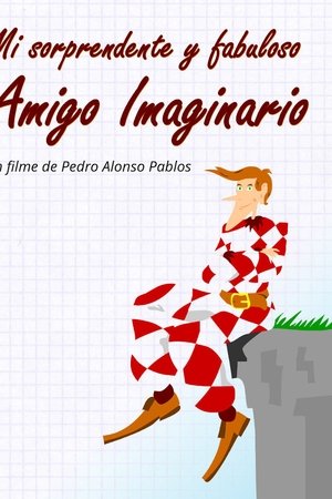 Mi sorprendente y fabuloso amigo imaginario
