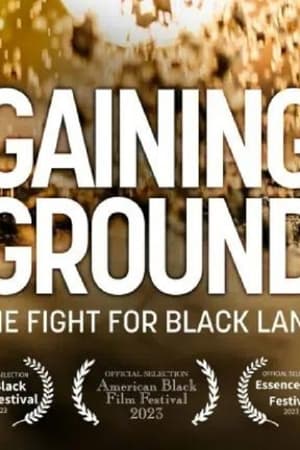 Gaining Ground: The Fight for Black Land