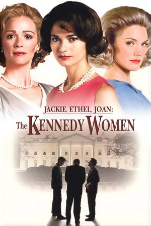 Jackie, Ethel, Joan: Women of Camelot