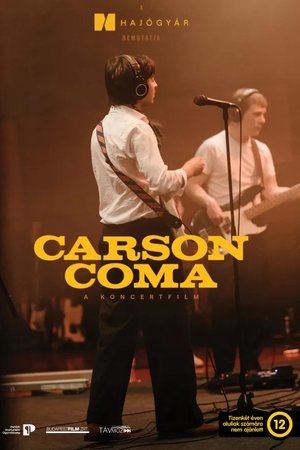Carson Coma - A koncertfilm