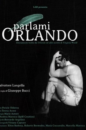 Parlami, Orlando