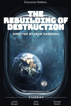 The Rebuilding of Destruction
