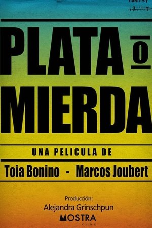 Plata o mierda