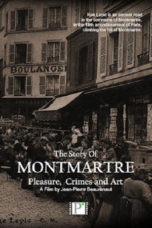 Montmartre…Pleasure, Crimes and Art