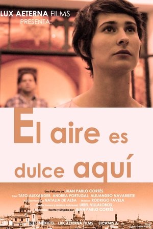 El Aire es Dulce Aquí
