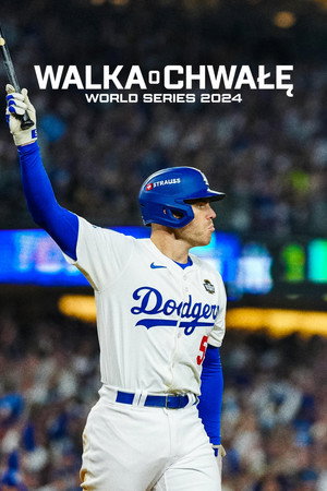 Walka o chwałę: World Series 2024