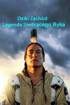 Dziki Zachód: legenda Siedzącego Byka