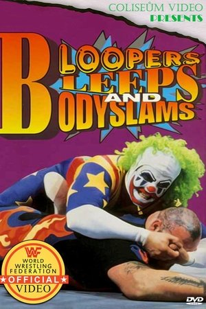 WWE Bloopers Bleeps and Bodyslams