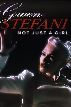 Gwen Stefani: Not Just a Girl