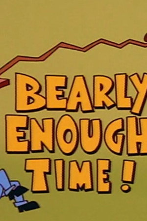 Bearly Enough Time!
