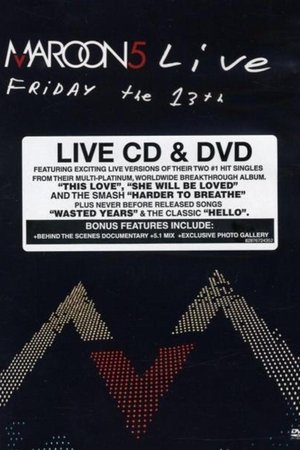 Maroon 5: Live - Friday the 13th