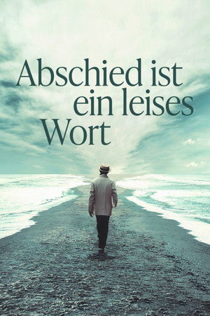 Abschied ist ein leises Wort